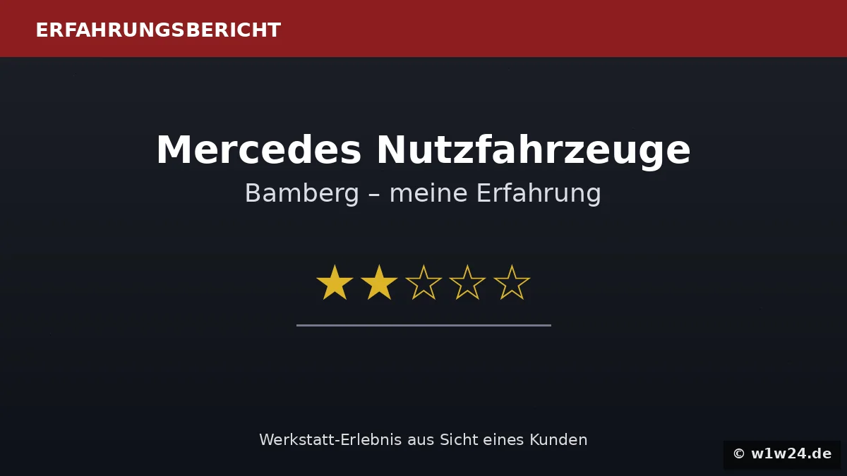 Erfahrungsbericht Mercedes Nutzfahrzeuge Bamberg